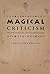 Magical Criticism: The Reco...
