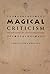 Magical Criticism: The Recourse of Savage Philosophy