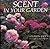 Scent in Your Garden