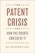 The Patent Crisis and How the Courts Can Solve It by Dan L. Burk