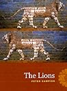 The Lions by Peter Campion The Lions by Peter Campion