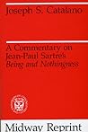 A Commentary on Jean-Paul Sartre's Being and Nothingness