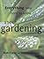 Everything You Need to Know About Gardening But Were Afraid t... by Rob Cassy