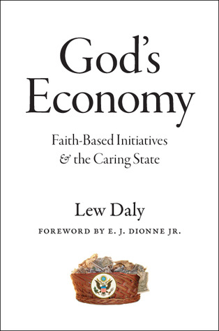 God's Economy: Faith-Based Initiatives and the Caring State (Hardcover)