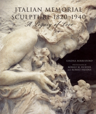 Italian Memorial Sculpture: A Legacy of Love (Hardcover)