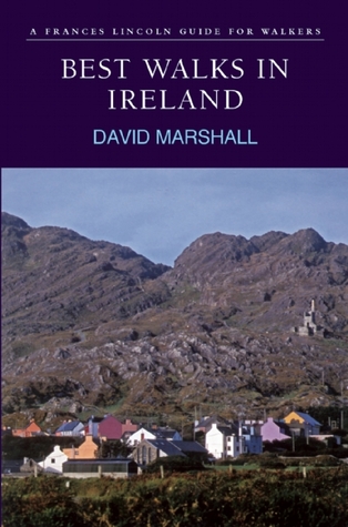 Best Walks in Ireland: A Frances Lincoln Guide for Walkers