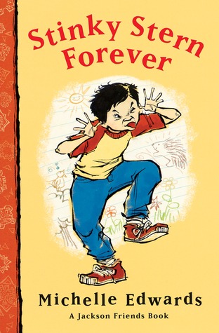Stinky Stern Forever: A Jackson Friends Book – A Moving Chapter Book for Children (Ages 6-9) About Facing Classmate Death