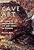 Cave Art: A Guide to the De...