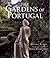 The Gardens of Portugal