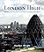 London High: A Guide to the Past, Present and Future of London's Skycrapers