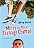Mercy on These Teenage Chimps: A Funny and Touching Story for Preteens About Friendship and the Awkwardness of Being Thirteen