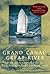 Grand Canal, Great River: T...