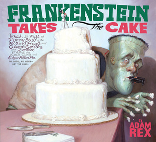 Frankenstein Takes the Cake (Hardcover)