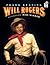 Will Rogers: An American Legend