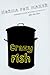 Crazy Fish: An Inspiring Middle Grade Novel About a Girl's Journey of Family, Friendship, and Finding Voice for Kids (Ages 8-12)