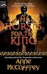 Black Horses for the King by Anne McCaffrey