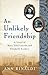 An Unlikely Friendship by Ann Rinaldi