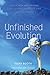 Unfinished Evolution: How a New Age Revival Can Change Your Life and Save the World