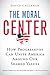 The Moral Center by David Callahan