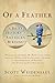 Of a Feather: A Brief Histo...