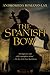 The Spanish Bow: A Haunting Historical Novel of Music and Passion in Turn-of-the-Century Spain