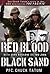 Red Blood, Black Sand: with...