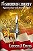 The Sword of Liberty: Returning Power to the American People! (Adventure)