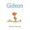 Gideon by Olivier Dunrea