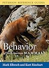 Peterson Reference Guide To The Behavior Of North American Mammals