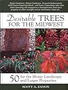 Desirable Trees for the Midwest: 50 for the Home Landscape and Larger Properties