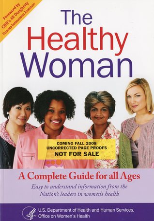 Healthy Woman: A Complete Guide for All Ages (Paperback)