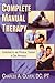 Complete Manual Therapy: Chiropractic and Physical Therapy in One Approach