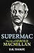 Supermac: The Life of Harold Macmillan