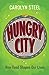 Hungry City by Carolyn Steel
