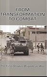 From Transformation to Combat: The First Stryker Brigade at War From Transformation to Combat: The First Stryker Brigade at War