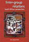 Inter-Group Relations: A South African Perspective