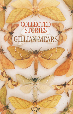 Collected Stories Gillian Mears