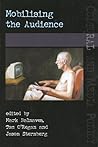 Mobilising the Audience (UQP Cultural and Media Policy) Mobilising the Audience (UQP Cultural and Media Policy)