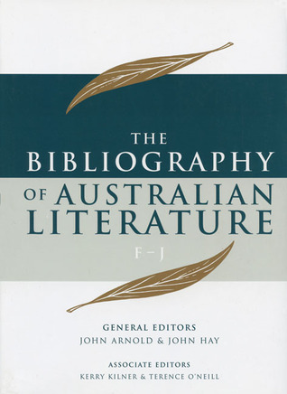 The Bibliography of Australian Literature: F-J