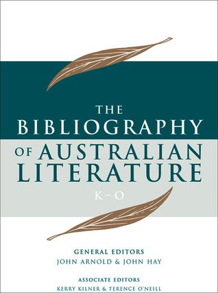 The Bibliography of Australian Literature: K-O
