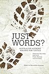 Just Words?: Australian Authors Writing for Justice