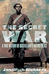 The Secret War by Jonathan Richards The Secret War by Jonathan Richards