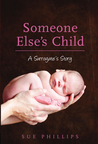 Someone Else's Child: A Surrogate's Story (Kindle Edition)