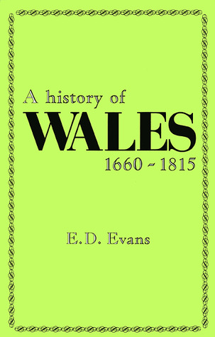 A History of Wales 1660-1815 (Paperback)