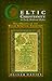 Celtic Christianity in Early Medieval Wales by Oliver Davies