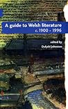 A Guide to Welsh Literature: 1900 - 1996