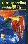 Corresponding Cultures: The Two Literatures of Wales