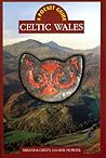 A Pocket Guide: Celtic Wales A Pocket Guide: Celtic Wales