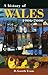A History of Wales 1906-2000 (Welsh History Text Books, V. 4)