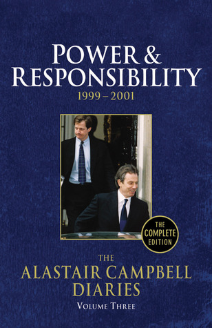 The Alastair Campbell Diaries: Volume Three: Power and Responsibility (Hardcover)
